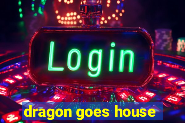 dragon goes house-hunting dublado